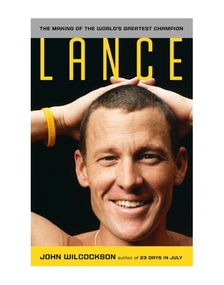 Lance Armstrong - The Making Of The Worlds Greatest Champion